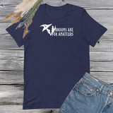 Brooms are for Amateurs t shirt